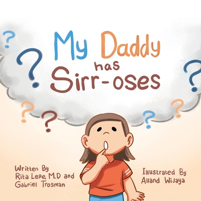 My Daddy Has Sirr-Oses? - Lepe M D, Rita, and Trosman, Gabriel