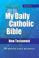 My Daily Catholic New Testament-Nab - Thigpen, Paul, Mr., PhD (Editor)