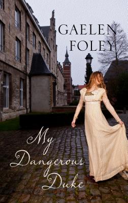 My Dangerous Duke - Foley, Gaelen