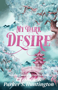 My Dark Desire: An Enemies-to-Lovers Romance
