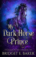 My Dark Horse Prince