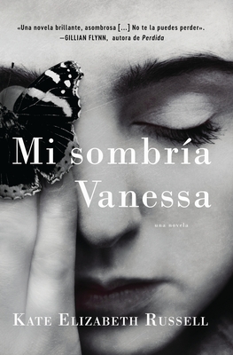My Dark Vanessa \ Mi Sombr?a Vanessa (Spanish Edition) - Russell, Kate Elizabeth