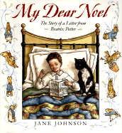 My Dear Noel: The Story of a Letter from Beatrix Potter