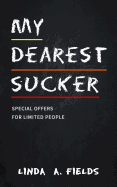 My Dearest Sucker: Special Offers for Limited People