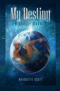 My Destiny A Souls Journey