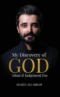 My Discovery of God, Islam & Judgment Day - Ali Abbasi, Hamza