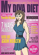 My Diva Diet: A Woman's Last Diet Book