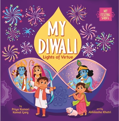 My Diwali: Lights of Virtue - Kumari, Priya, and Garg, Komal