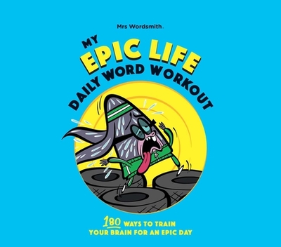 My Epic Life: Daily Word Workout - Mrs Wordsmith