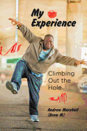 My Experience: Climbing Out the Hole