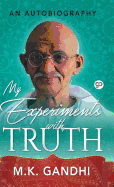 My Experiments with Truth