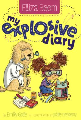 My Explosive Diary - Gale, Emily