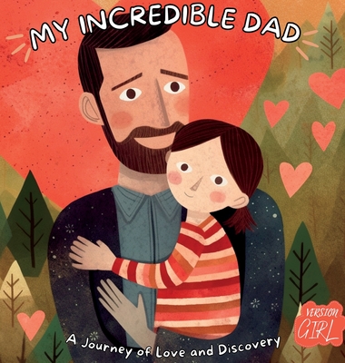 My Extraordinary Dad: A Journey of Love and Discovery, Girl Version - J, M