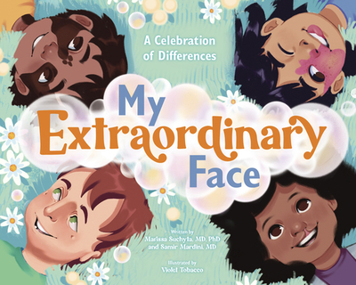 My Extraordinary Face: A Celebration of Differences - Mardini, Samir, and Suchyta, Marissa