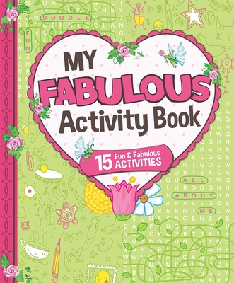 My Fabulous Activity Book - Sequoia Children's Publishing