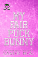 My Fair Puck Bunny: A New Adult Romantic Comedy