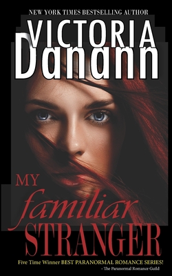 My Familiar Stranger: The Vampire Hunters - Danann, Victoria