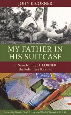 My Father in His Suitcase - Corner, John K.