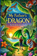 My Father's Dragon: Illustrated
