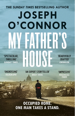 My Father's House: From the Sunday Times bestselling author of Star of the Sea - O'Connor, Joseph