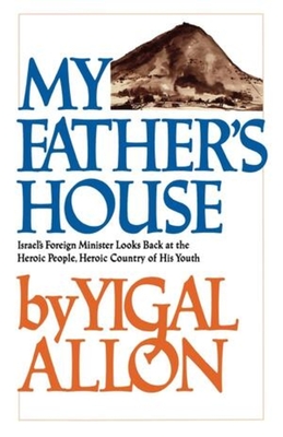 My Father's House - Allon, Yigal