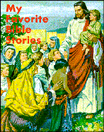 My Favorite Bible Stories