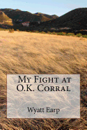 My Fight at O.K. Corral
