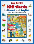 My First 100 Words in French and English - Faulkner, Keith