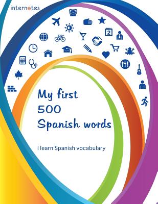 My first 500 Spanish words - I learn Spanish vocabulary - Internotes