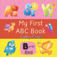 My First ABC Book: Baby and Toddler ABC Book