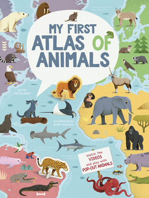 My First Atlas of Animals: Large Format - Banfi, Christina (Text by)