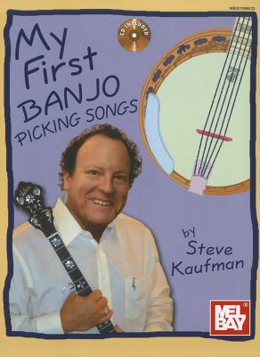 My First Banjo Picking Songs - Kaufman, Steve