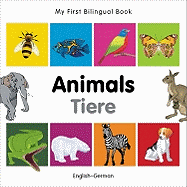 My First Bilingual Book - Animals (English-German)