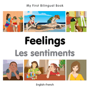 My First Bilingual Book - Feelings (English-French)