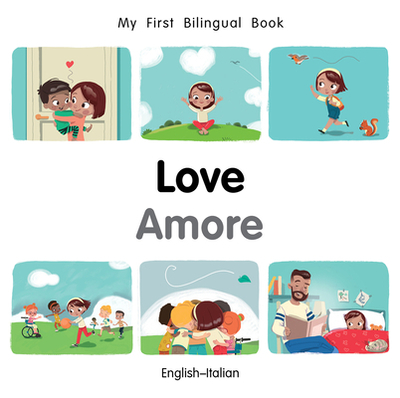 My First Bilingual Book-Love (English-Italian) - Billings, Patricia
