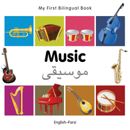 My First Bilingual Book-Music (English-Farsi)