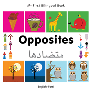 My First Bilingual Book-Opposites (English-Farsi)