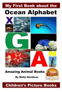 My First Book about the Ocean Alphabet - Amazing Animal Books - Children's Picture Books