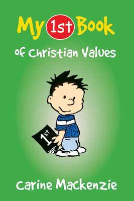 My First Book of Christian Values - MacKenzie, Carine