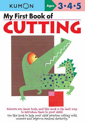 My First Book Of Cutting - Kumon Publishing