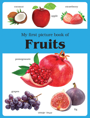 My First Book of Fruits - Wonder House Books