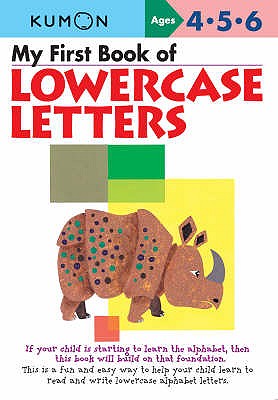 My First Book Of Lowercase Letters - Kumon Publishing