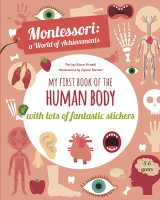 My First Book of the Human Body: Montessori Activity Book - Piroddi, Chiara