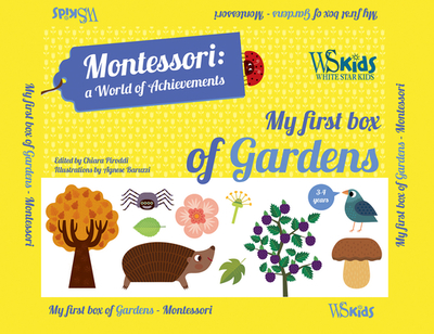 My First Box of Gardens: Montessori: A World of Achievements - Piroddi, Chiara (Editor)
