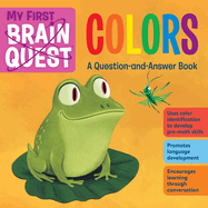 My First Brain Quest Colors: A Question-and-Answer Book