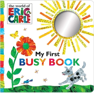 My First Busy Book - Carle, Eric (Illustrator)