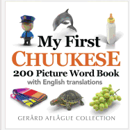 My First Chuukese 200 Picture Word Book