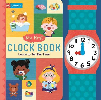 My First Clock Book: Learn to Tell the Time - Books, Campbell