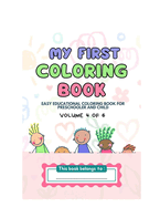 My First Coloring Book: Easy Educational Coloring Book for Preschooler and Child (Volume 4 of 6) : My First Coloring Book Series