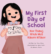 My First Day of School - Kuv Thawj Hnub Mus Kawm Ntawv